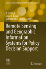 Remote Sensing and Geographic Information Systems for Policy Decision Support (Advances in Geographical and Environmental Sciences) By R. B. Singh (Editor), Manish Kumar (Editor), Dinesh Kumar Tripathi (Editor) Cover Image