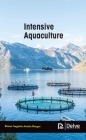 Intensive Aquaculture By Bruno Augusto Amato Borges Cover Image