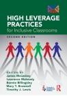 High Leverage Practices for Inclusive Classrooms By James McLeskey (Editor), Lawrence Maheady (Editor), Bonnie Billingsley (Editor) Cover Image