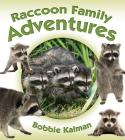 Raccoon Family Adventures (Animal Family Adventures) Cover Image