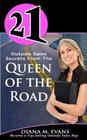 21 Outside Sales Secrets From the Queen of the Road: Become a top-selling outside sales rep By Diana M. Evans Cover Image