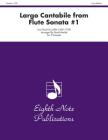 Largo Cantabile (from Flute Sonata #1): Score & Parts (Eighth Note Publications) Cover Image