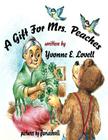 A Gift For Mrs. Peaches Cover Image