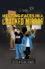 Melting Faces in a Cracked Mirror: Written Work's by E.D. Small By Bianca Bowers (Editor), Natalie Duffy (Illustrator), Brittany Baum (Illustrator) Cover Image