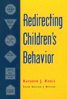 Redirecting Children's Behavior By Kathryn J. Kvols Cover Image