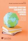 Creating Effective Teaching and Learning Spaces: Shaping Futures and Envisioning Unity in Diversity and Transformation (Education) Cover Image