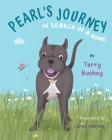 Pearl's Journey in Search of a Home By Pam Elise Harris (Editor), Lorna Murphy (Illustrator), Terry Bushey Cover Image