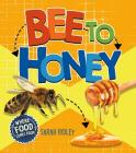 Bee to Honey By Sarah Ridley Cover Image