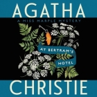 At Bertram's Hotel Lib/E: A Miss Marple Mystery By Agatha Christie, Stephanie Cole (Read by) Cover Image
