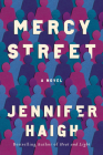 Mercy Street: A Novel By Jennifer Haigh Cover Image