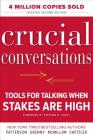 Crucial Conversations: Tools for Talking When Stakes Are High, Second Edition Cover Image
