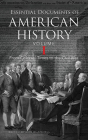 Essential Documents of American History, Volume I: From Colonial Times to the Civil War By Bob Blaisdell (Editor) Cover Image