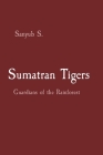 Sumatran Tigers: Guardians of the Rainforest Cover Image