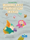 Whirling Through Wind By Amy Culliford, Mariano Epelbaum (Illustrator) Cover Image