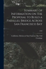 Summary of Information on the Proposal to Build a Parallel Bridge Across San Francisco Bay; 1949 Cover Image