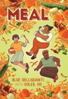Meal By Blue Delliquanti, Soleil Ho Cover Image