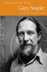 Conversations with Gary Snyder (Literary Conversations) By David Stephen Calonne (Editor) Cover Image