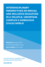 Interdisciplinary Perspectives on Special and Inclusive Education in a Volatile, Uncertain, Complex & Ambiguous (Vuca) World (International Perspectives on Inclusive Education #20) By Pennee Narot (Editor), Narong Kiettikunwong (Editor) Cover Image