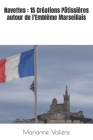 Navettes: 15 Créations Pâtissières autour de l'Emblème Marseillais Cover Image