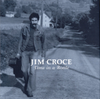 Jim Croce: Time in a Bottle Cover Image