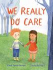 We Really Do Care By Tami Lewis Brown, Tania de Regil Cover Image
