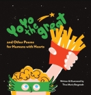 YoYo the Great and Other Poems for Humans with Hearts Cover Image