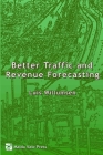 Better Traffic and Revenue Forecasting By Luis Willumsen Cover Image