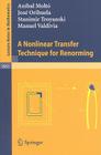 A Nonlinear Transfer Technique for Renorming (Lecture Notes in Mathematics #1951) By Aníbal Moltó, José Orihuela, Stanimir Troyanski Cover Image