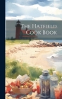 The Hatfield Cook Book Cover Image