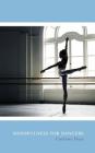 Mindfulness for Dancers By Corinne Haas Cover Image