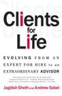 Clients for Life: Evolving from an Expert-for-Hire to an Extraordinary Adviser Cover Image