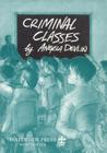 Criminal Classes: Offenders at School By Angela Devlin Cover Image