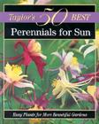 Taylor's 50 Best Perennials for Sun: Easy Plants for More Beautiful Gardens Cover Image