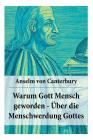 Warum Gott Mensch geworden - Über die Menschwerdung Gottes: Deutsche Ausgabe Cover Image