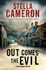 Out Comes the Evil (Alex Duggins Mystery #2) By Stella Cameron Cover Image