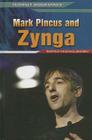 Mark Pincus and Zynga (Internet Biographies) By Sarah Machajewski Cover Image