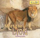 Meet the Lion (At the Zoo) By Susanna Keller Cover Image
