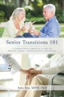 Senior Transitions 101 By Amy Arp Cover Image