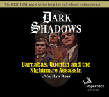 Barnabas, Quentin and the Nightmare Assassin (Dark Shadows #18) By Marilyn Ross, Kathryn Leigh Scott (Narrator) Cover Image