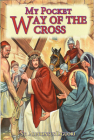 My Pocket Way of the Cross By Saint Alphonsus Liguori Cover Image