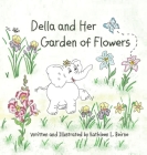 Della and Her Garden of Flowers By Kathleen L. Beirne Cover Image