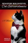 Senator Bollweevil, Cat Extraordinaire Cover Image