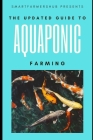 The Updated Guide To Aquaponic Farming By Smartfarmers Hub Cover Image