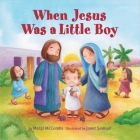 When Jesus Was a Little Boy By Margi McCombs, Janet Samuel (Artist) Cover Image
