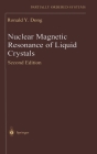 Nuclear Magnetic Resonance of Liquid Crystals (Partially Ordered Systems) By Ronald Y. Dong Cover Image