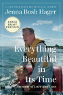 Everything Beautiful in Its Time: Seasons of Love and Loss By Jenna Bush Hager Cover Image