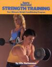 Strength Training: Your Ultimate Weight Conditioning Program (Sports Illustrated Winner's Circle Books) Cover Image