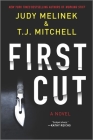 First Cut By Judy Melinek, T. J. Mitchell Cover Image