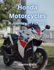 Honda Motorcycles: A Journey in Pictures Cover Image