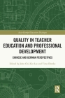 Quality in Teacher Education and Professional Development: Chinese and German Perspectives (Asia-Europe Education Dialogue) Cover Image